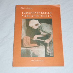 Hulda Kontturi Luonnonväreillä värjäämisestä